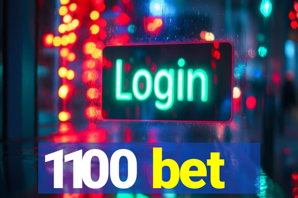 1100 bet